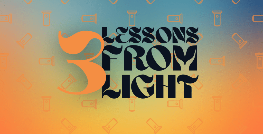 title image that says "3 lessons from light" with a blue and orange color palette. 